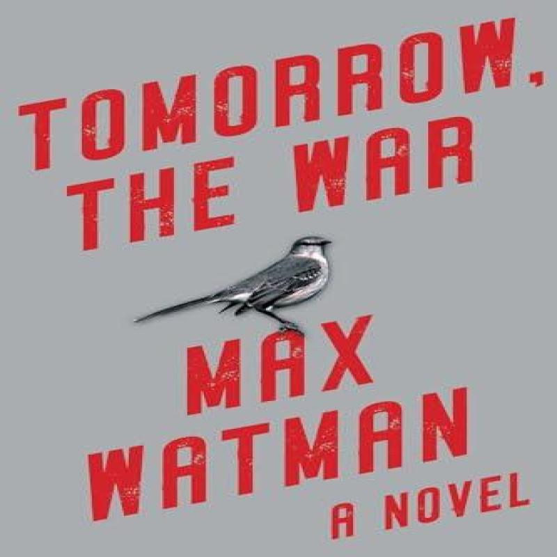 Tomorrow the War by Max Watman Hardback Book 9781949846768