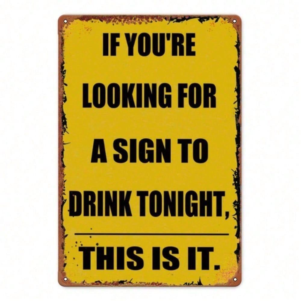 Vintage Metal Wall Art Drink Tonight Bar Decor Sign