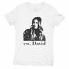 Ew David Shirt Women Ew David Alexis Shirt Womens Unisex T-Shirt