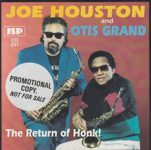 

CD HOUSTON, JOE; GRAND, OTIS - Return of Honk JSPCD251 JSP Records 1994 UK Blues Used