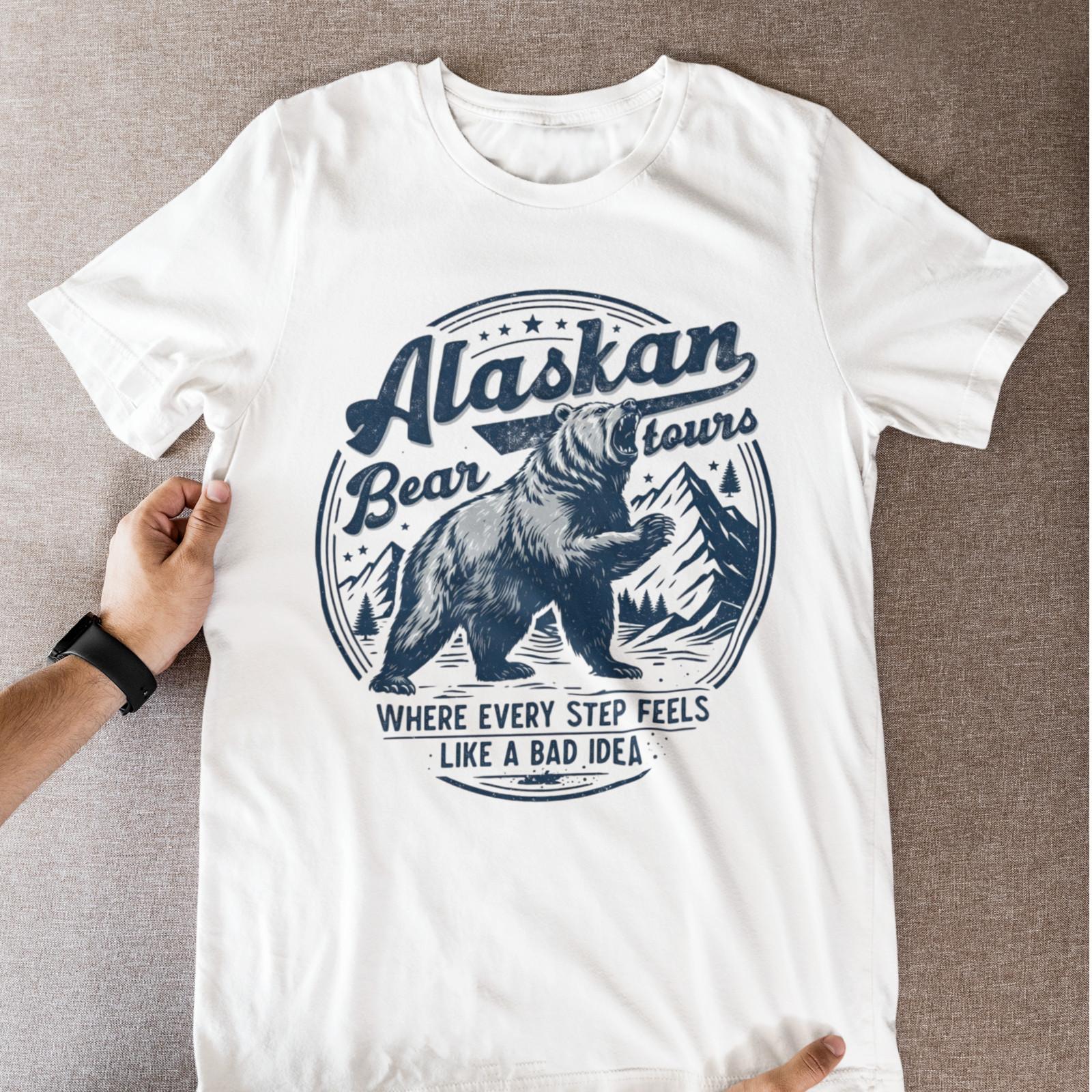 Grizzly Bear Alaska T Shirt Funny Sarcastic Quote Alaskan Tours Wilderness Humor S
