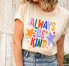 Always Be Kind Rainbow Pattern Doodle Star Crew Neck Tee, Cream Off White Unisex Relax Fit Short Sleeve Teacher Team Classroom Positive Tee
