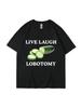 Live Laugh Lobotomy Cucumber Funny Meme T-Shirt Unisex Wounisex Creativity Humor T Shirt Summer Pure Cotton Casual Tops Streetwear