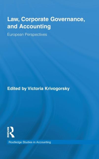 The Law, Corporate Governance and Accounting : European Perspectives Book