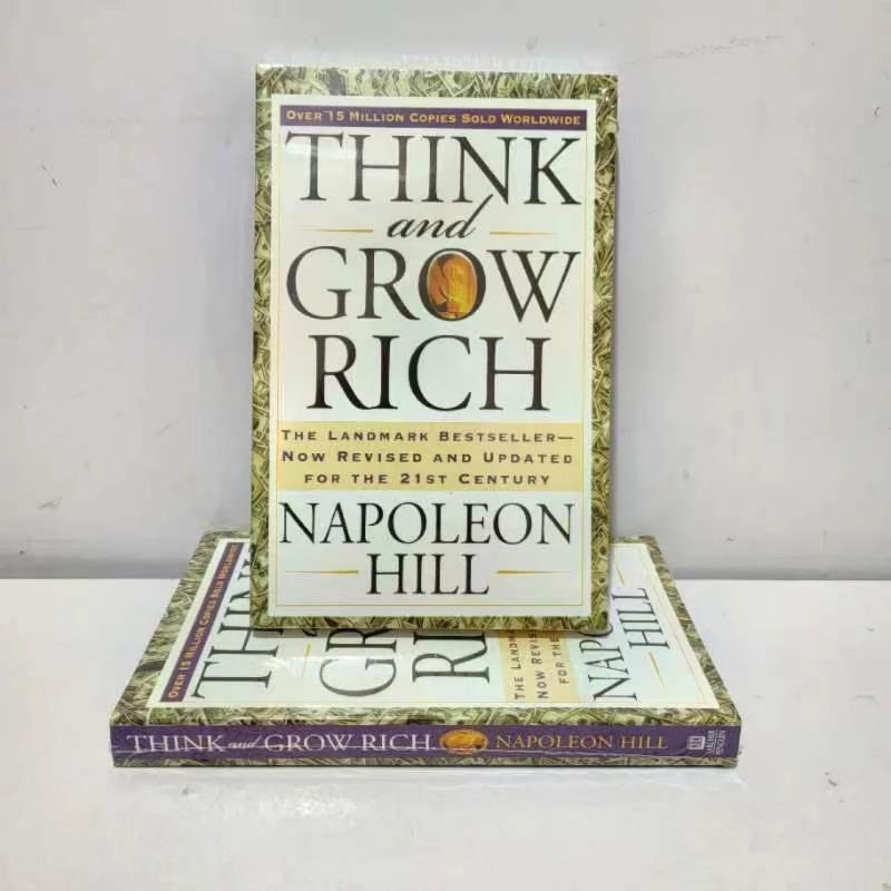 And Think Grow Rich By Napoleon Hill The Landmark Bestseller Now Revised And Updated For The 21St Century Book