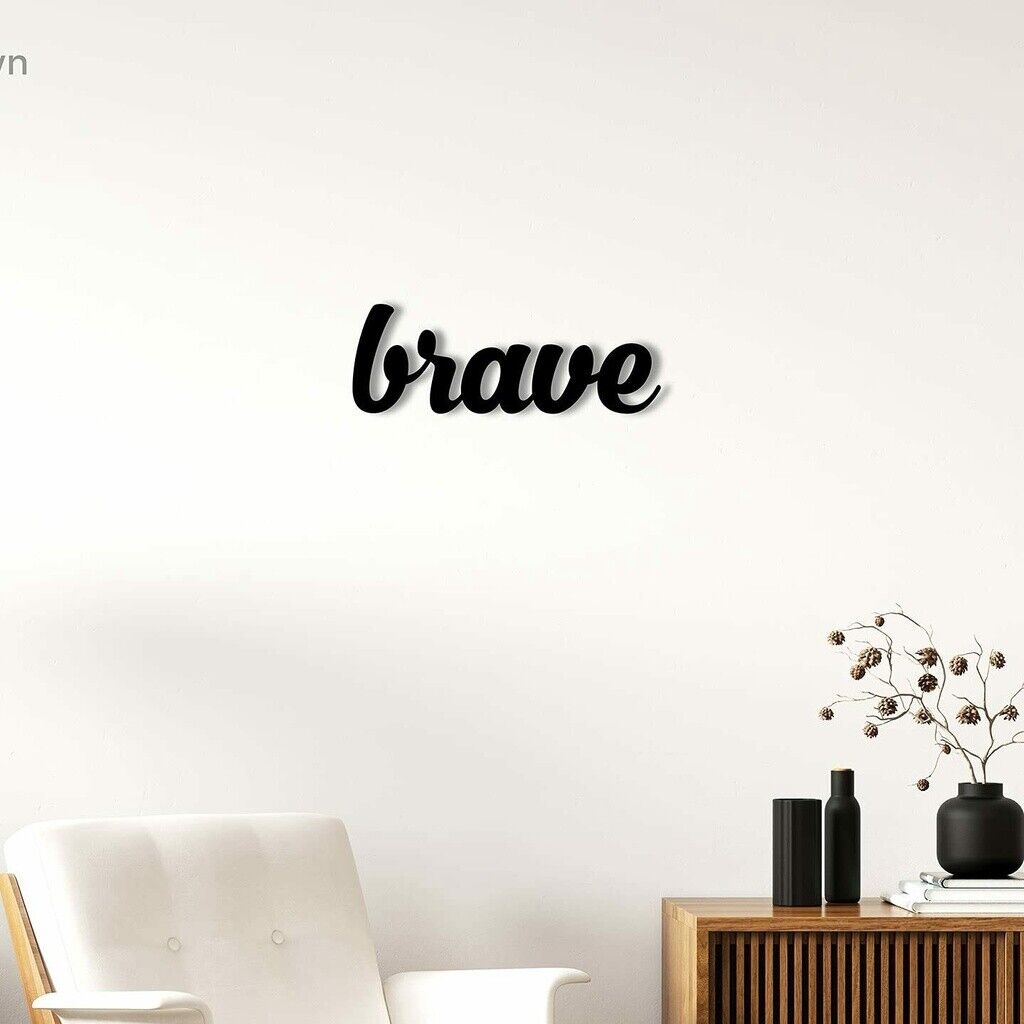 

Brave - вдохновляющий домашний декор с декоративным акцентом, металлическая художественная настенная вывеска