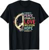 Vielfalt Gleichheit Liebe Frieden Menschenrechte Soziale Gerechtigkeit T-Shirt