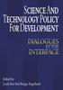 The Science and Technology Policy for Development : Dialogues At the Interface Book
