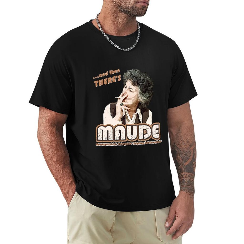 Humor Fashion T Shirt And Then Theres Maude Distressed Tshirt Tshirt Black T Shirt Funny T Shirt Unisexs Tshirt Black Tshirt