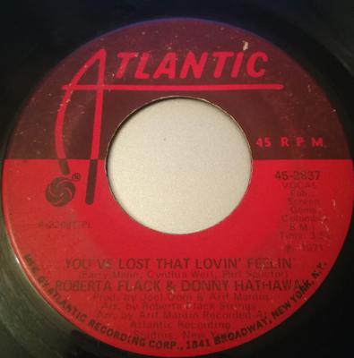 7inch Record ROBERTA FLACK & DONNY HATHAWAY - You've Lost That Lovin' Feelin' 2837 Atlantic 1971 US Soul/Funk Used