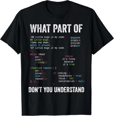 What Part of Don_t You Understand Computer Science Lovers Gift Unisex T-Shirt