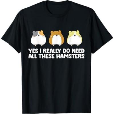 Funny Hamster Owner Yes I Really Do Need All These Hamsters T-Shirt DAT Mens Womens Tank Top Sweatshirt Hoodie Black