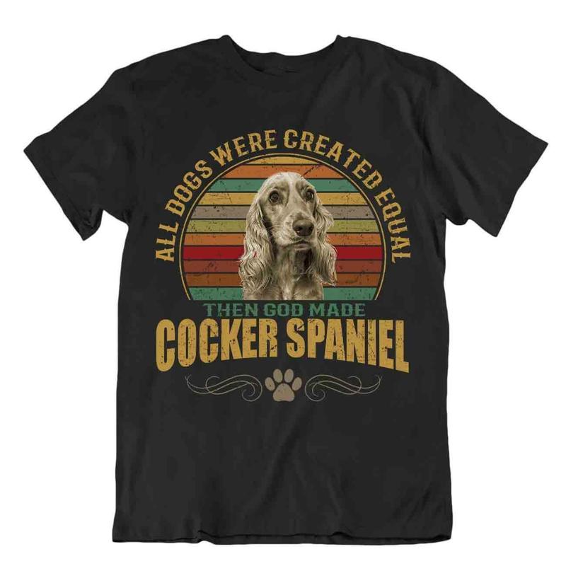 Cocker Spaniel Dog T Shirt Cool Gift For Dogs Pet Lovers Cute Best Friend Shirt