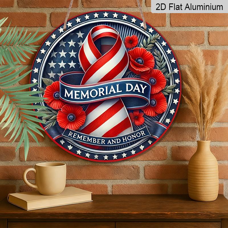 2D Flat, 1pc Round Memorial Day "Remember And Honor" Aluminum Hanging Sign, Patriotic USA Flag Ribbon Poppy Flower Design, Weatherproof Metal Wall