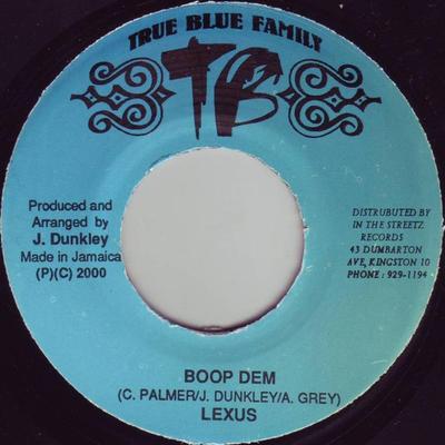 7inch Record LEXXUS, POWERMAN - Boop Dem / Luv NONE True Blue Famil 2000 Jamaica Reggae, Ska & Dub Used
