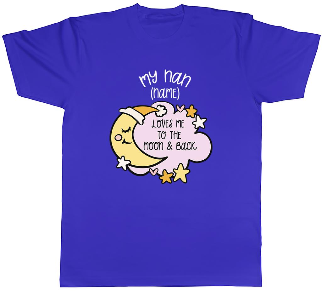 Personalised My Nan Loves me to the Moon Pink Unisexs TShirt Tee Gift Top