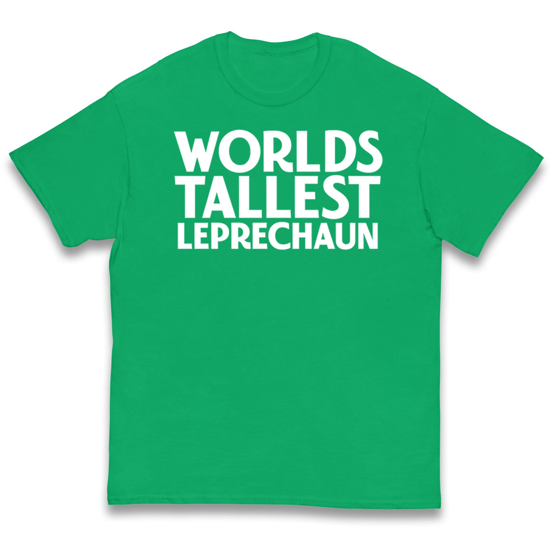Worlds Tallest Leprechaun Kids T Shirt 110