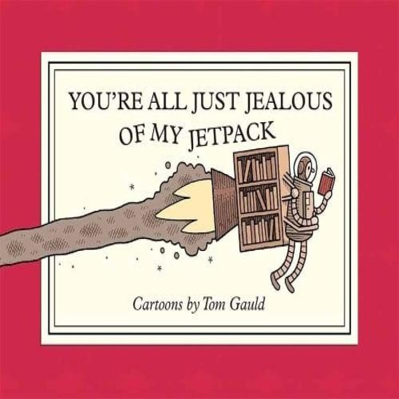 Ria Christie English Books Ihr Seid Alle Nur Neidisch Auf Mein Jetpack Von Tom Gauld Taschenbuch 9781770468061