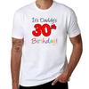 Dads 30th Birthday For Son Daughter Colorful TShirt Man T Shirt Cotton High Quality T Shirts for Man Cotton Soft TShirt
