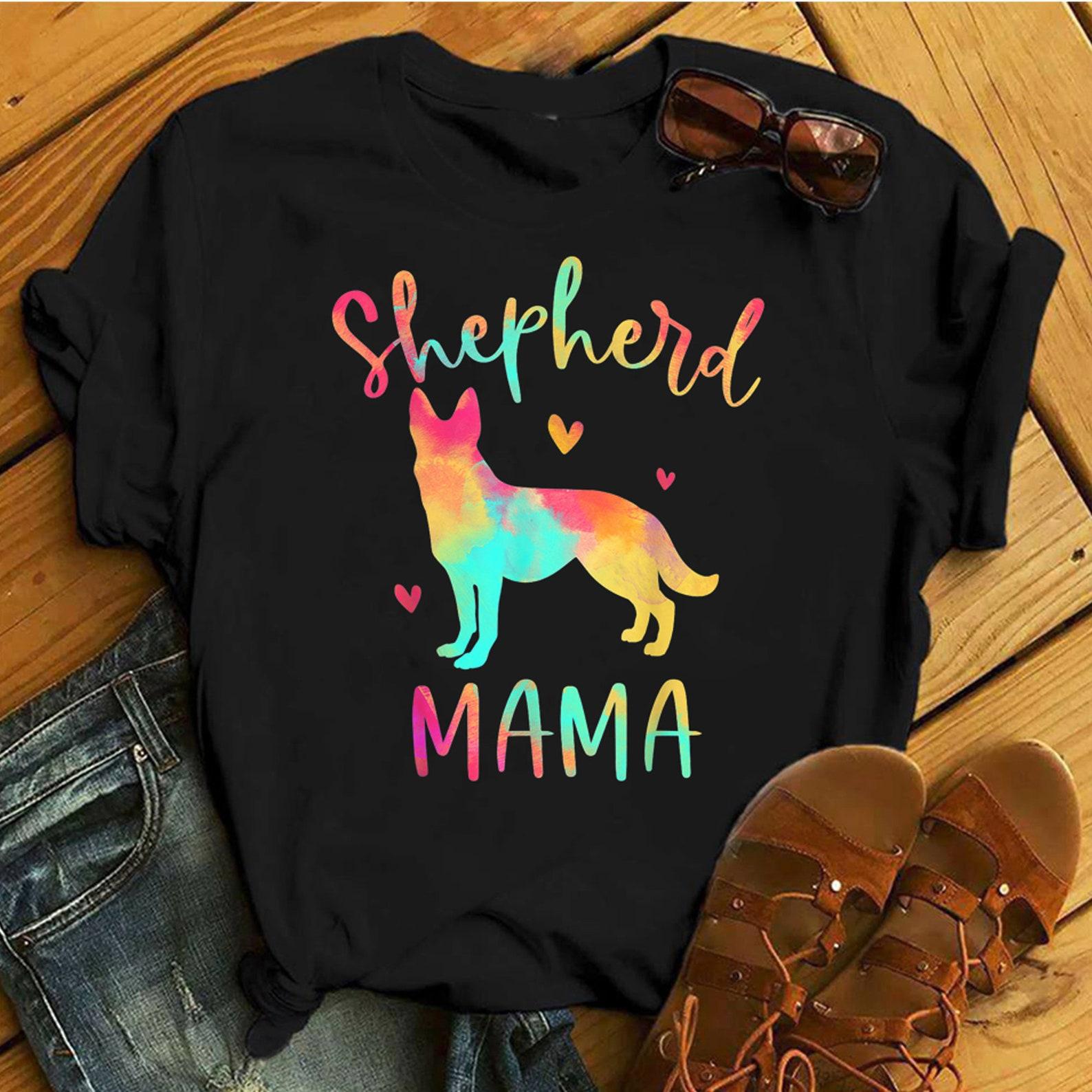 Shepherd Mama Colorful German Shepherd Gifts Dog Mom T-Shirt - Gift for Dog Lovers - Funny Dog - Vintage Shirt 4XL