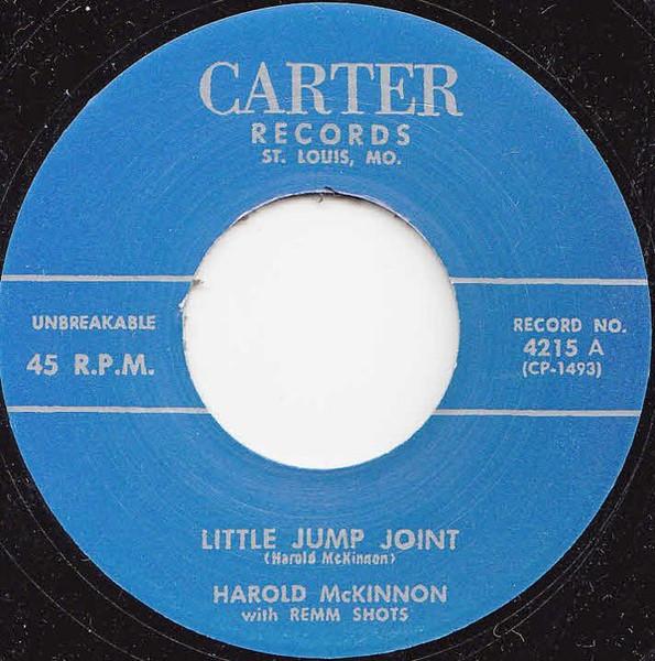 

7inch Record HAROLD MCKINNON & REEM SHOTS - Little Jump Joint 4215 Carter Records 2010 US Rock Used