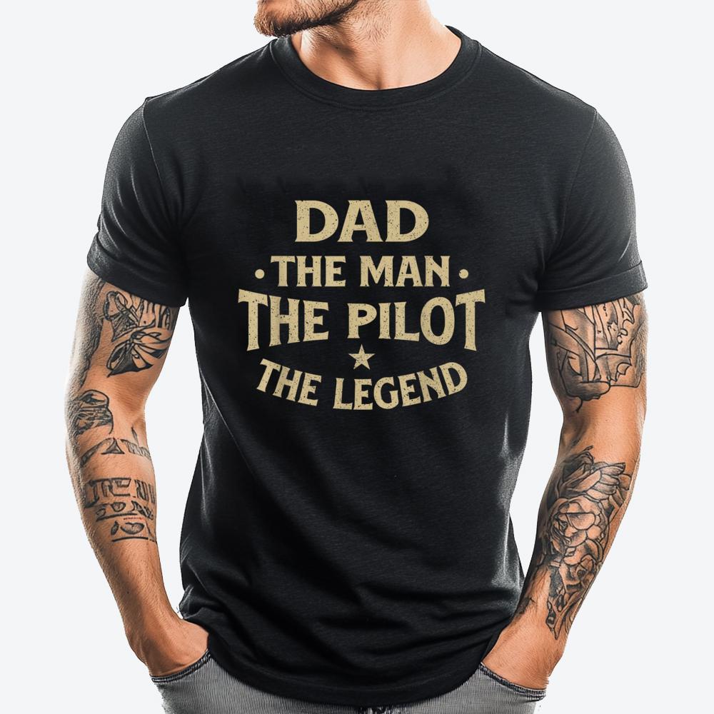 Dad The Man The Pilot The Legend Airlines Airplane Lover Fashion T Shirt Men T Shirts For Men Birthday