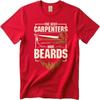 Unisex Brand Tshirt Street Wear Unisex Oneck Tshirt Plus Size The Best Carpenters Have Beards Stylish Unisex Tshirt Summer Fashions