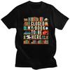 I Closed My Book To Be Here Graphic Tee Cotton Short Sleeve T-Shirt for Reading Teachers and Book Lovers
