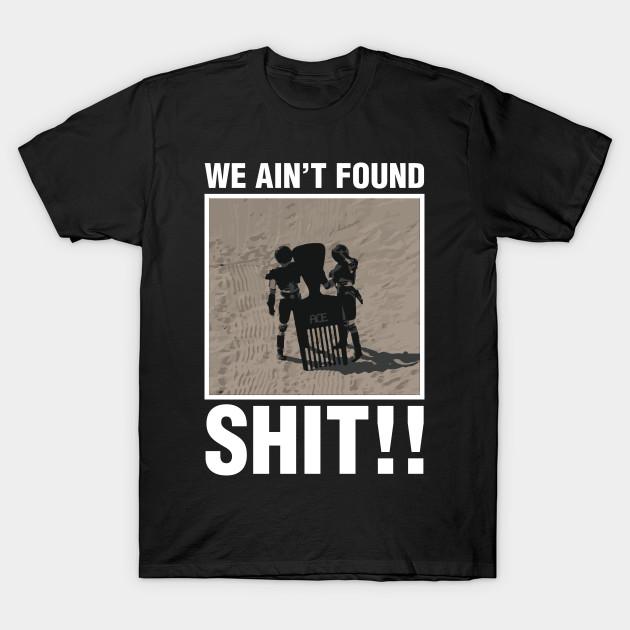 Men Black Print T-shirt We Ain T Found Shit!! No-Cut Transfer Paper Print Cotton Tshirt M чёрный