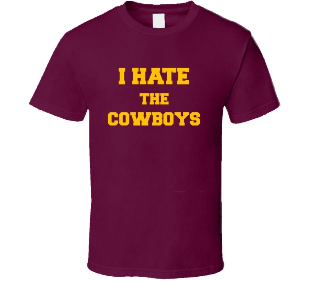 

I Hate The Cowboys Funny Football Fan Gift T Shirt 3XL
