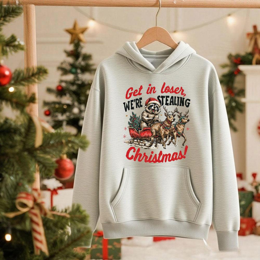 

Funny Raccoon Christmas Hoodie Get in Loser We re Stealing Christmas Holiday Sublimation Trendy Xmas Reindeer Sleigh Women Hoodie XL