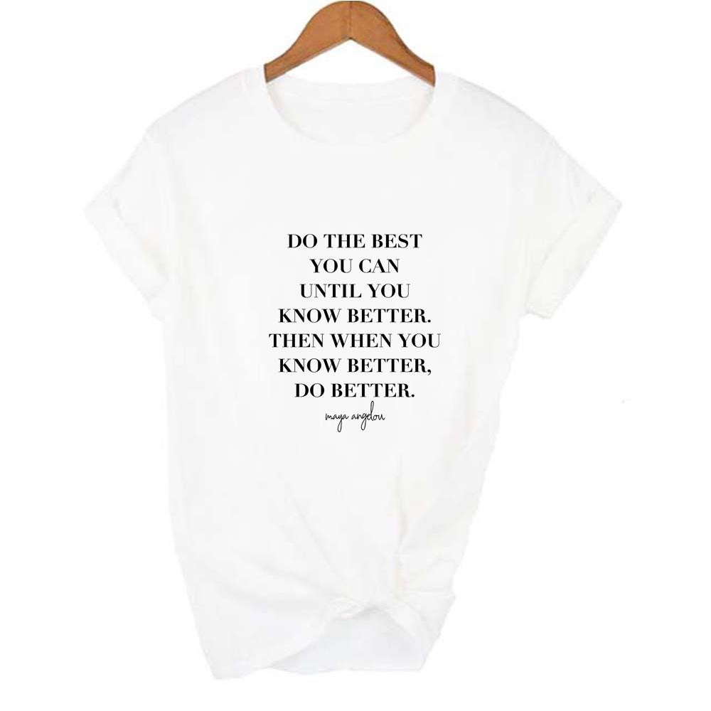 Know Better Do Better Print Women Harajuku T Shirt Black Women Streetwear Female Tops Graphic Tee 3XL