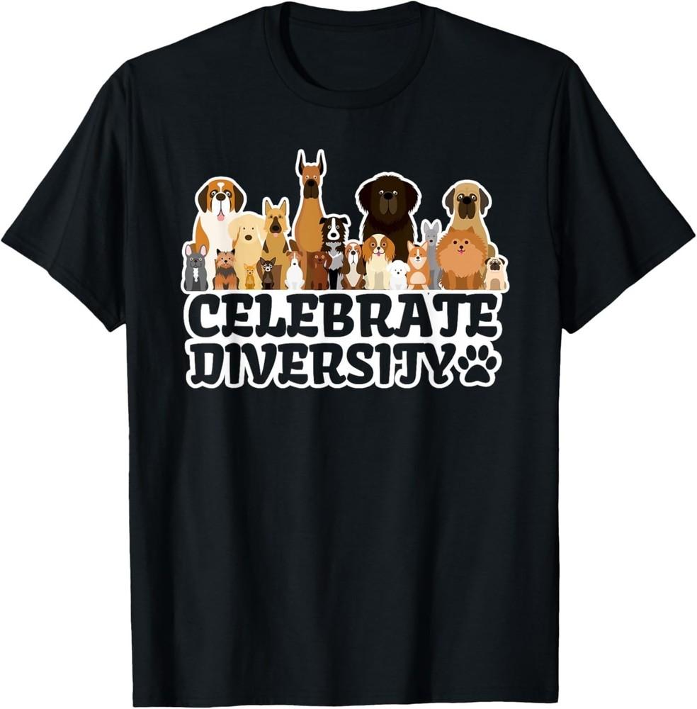 Funny Dog Lover -  Celebrate Diversity  - Cute Dog T-Shirt L