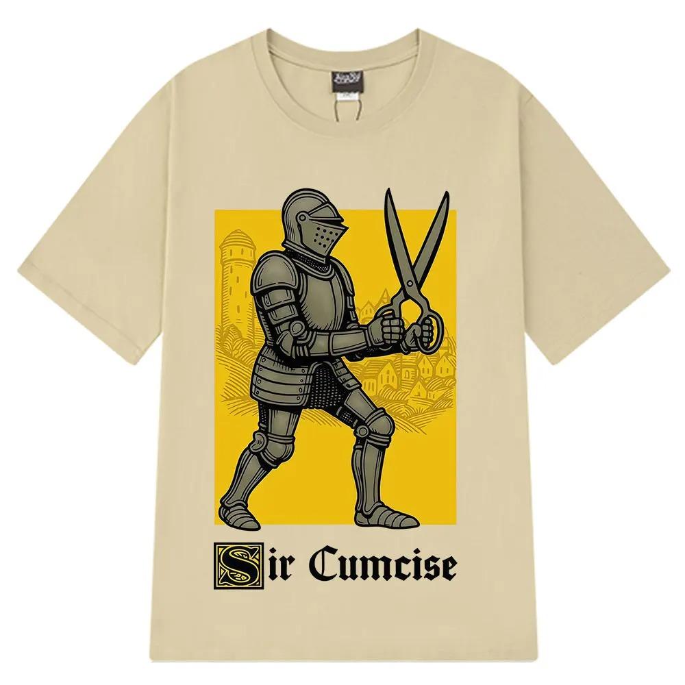 Sir Cumcise Funny Knight T Shirt Men Women Hip-hop T-shirts Summer Cotton Harajuku Casual Short Unisex Sweatshirt Women Hoodies