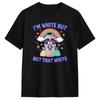 Im White But Not That White Raccoon T Shirt Summer Vintage TShirts Cotton Fashion Tee Shirt For Adult Design Top Tees