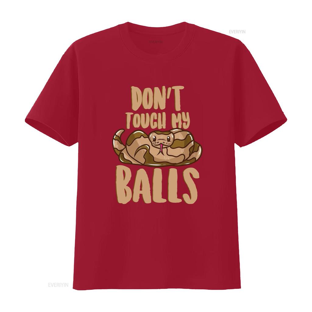 Funny Ball Python Snake Lover T Shirt Dont Touch My Balls Design vintage Washed Stretched Comfortable graphic Breathable homme
