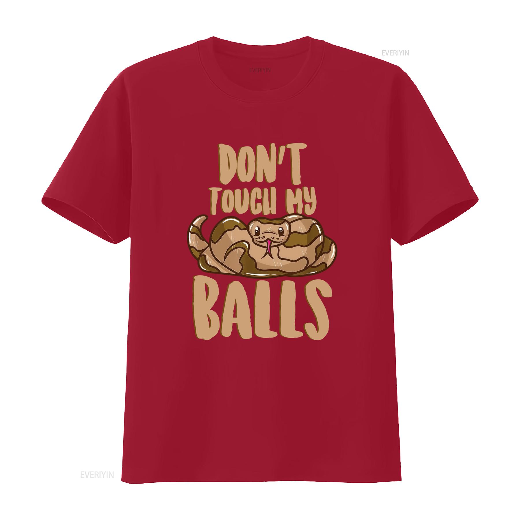 Funny Ball Python Snake Lover T Shirt Dont Touch My Balls Design vintage Washed Stretched Comfortable graphic Breathable homme S