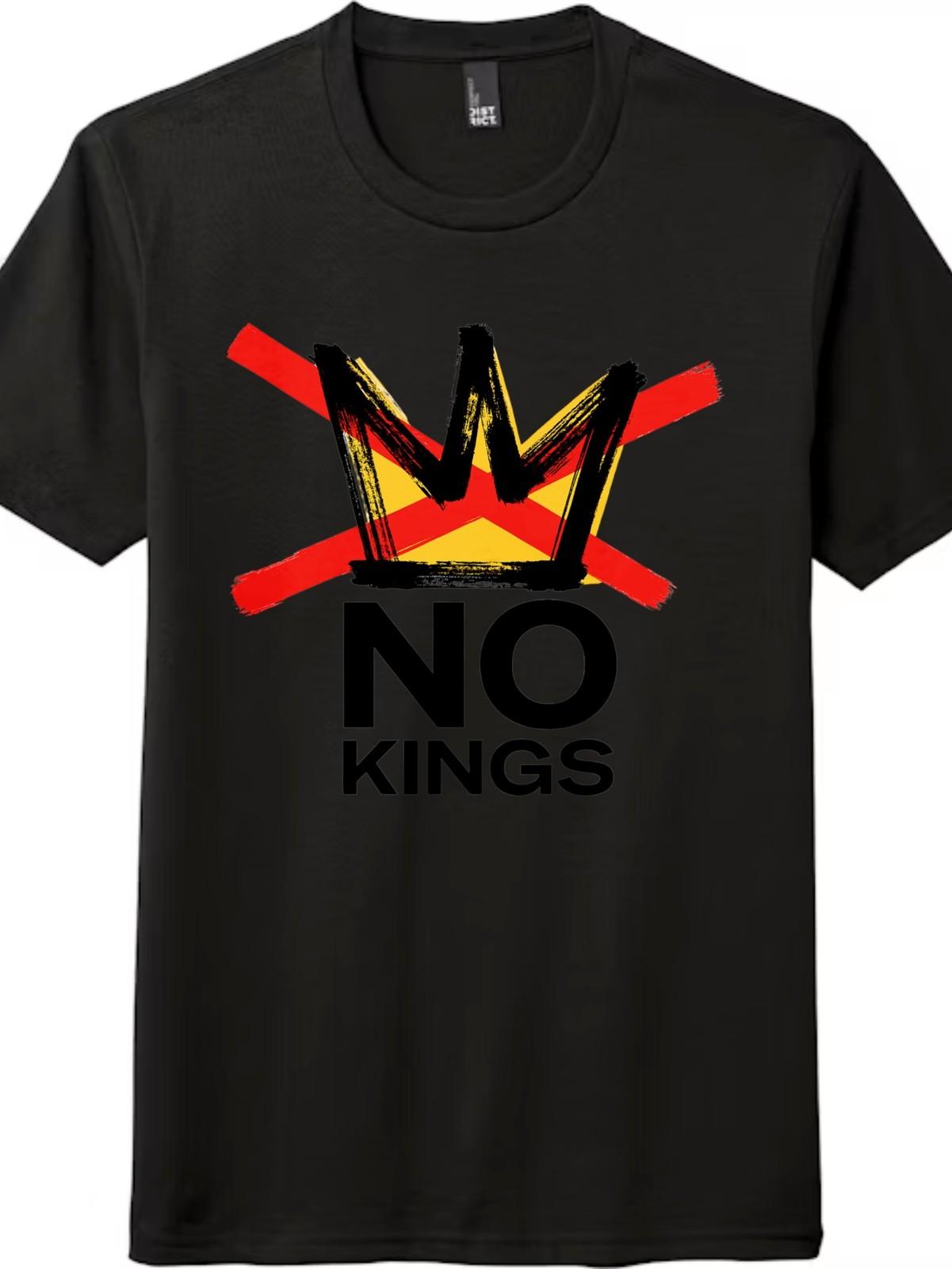 No Kings: The Anti-Authority Protest Tee |  Unisex Casual TrendyT-Shirt Mens Womens Tees Top XL