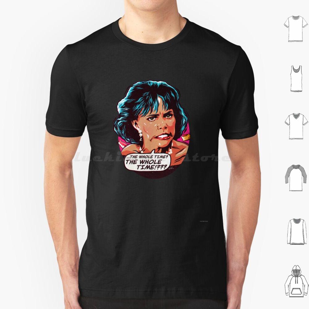 The Whole Time  T Shirt Men Women Kids 6xl Sally Field Sally Fields Mrs Doubtfire Robin Williams 90s Norma Rae Soap Dish Stell
