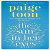 The Sun In Her Eyes by Paige Toon Paperback Book 9781471185410