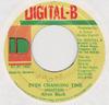 Disque 7 pouces ALTON BLACK - Ever Changing Time AUCUN Digital-B 1992 Jamaïque Reggae, Ska & Dub Occasion