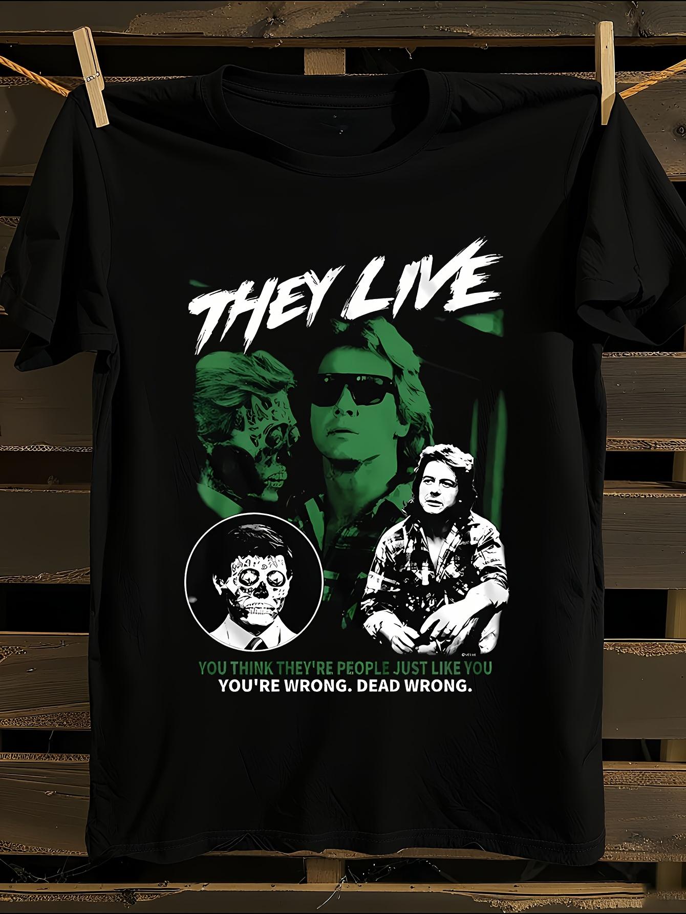 They Live Dead Wrong Graphic Tshirt XXXXL