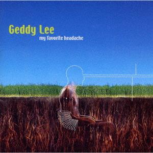 

CD GEDDY LEE My Favourite Headache AMCY7206 ATLANTIC 2000 Japan ObiRock Used