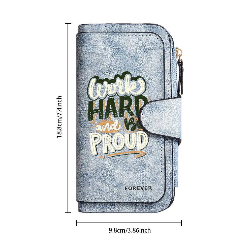 Work Hard Proud Printed Long Wallet Fashion Portable Functional PU Card Holder Daily Purse