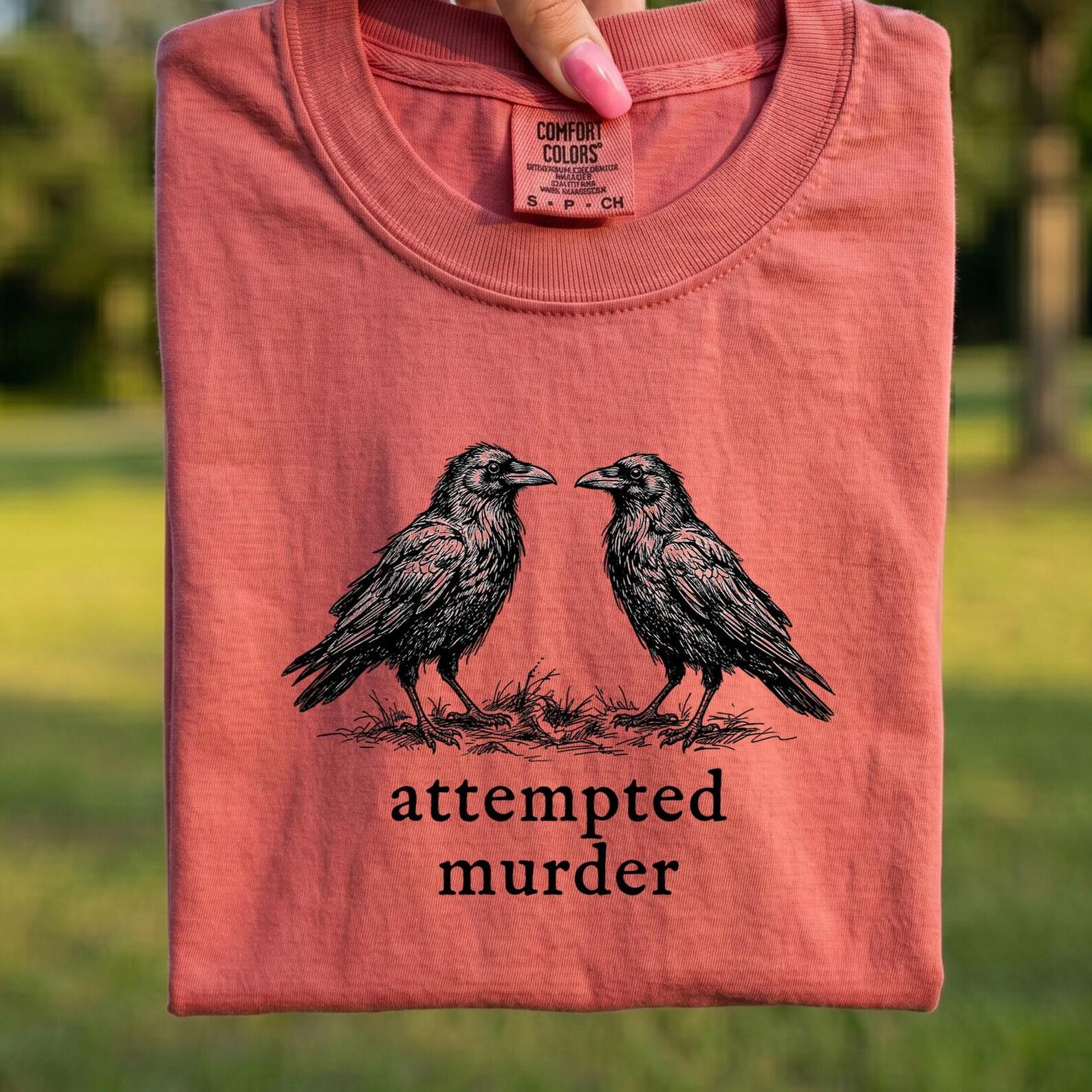 Comfort Colors® - Attempted Murder Crow Shirt, Funny Crow Pun Tee, Murder of Crows Humor Shirt, Sarcastic Bird Lover Gift L
