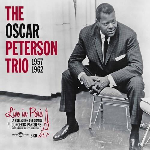 Oscar Peterson Trio - Live in Paris 1957-62 [COMPACT DISCS]
