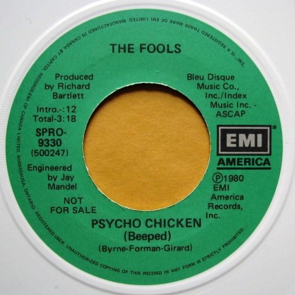 

7inch Record FOOLS Psycho Chicken SPRO9330PROMO EMI America 1980 Canada Rock Used
