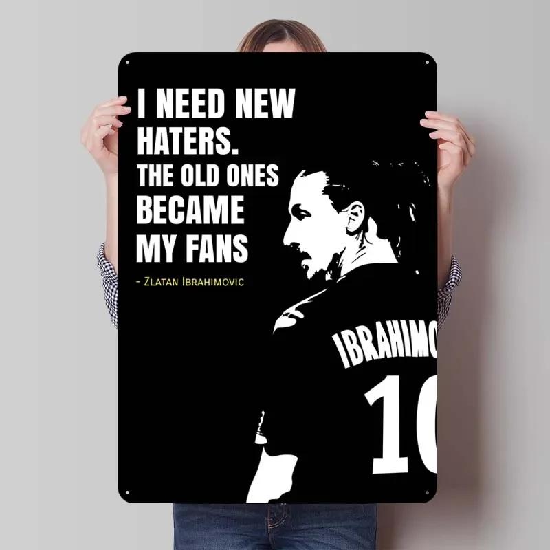 Zlatan Ibrahimovic Zitate Blechschild Inspirierende Poster Gamer Zimmer Dekoration Mann Innenwanddeko Wohnzimmer Retro