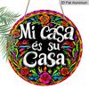 2D Flach, 1 Stück Vintage Metallwandkunstschild „Mi Casa Es Su Casa“, Bunte florale runde Aluminium-Dekoration für Bauernhaus, Café, Strandhaus, Hinterhof, Boho