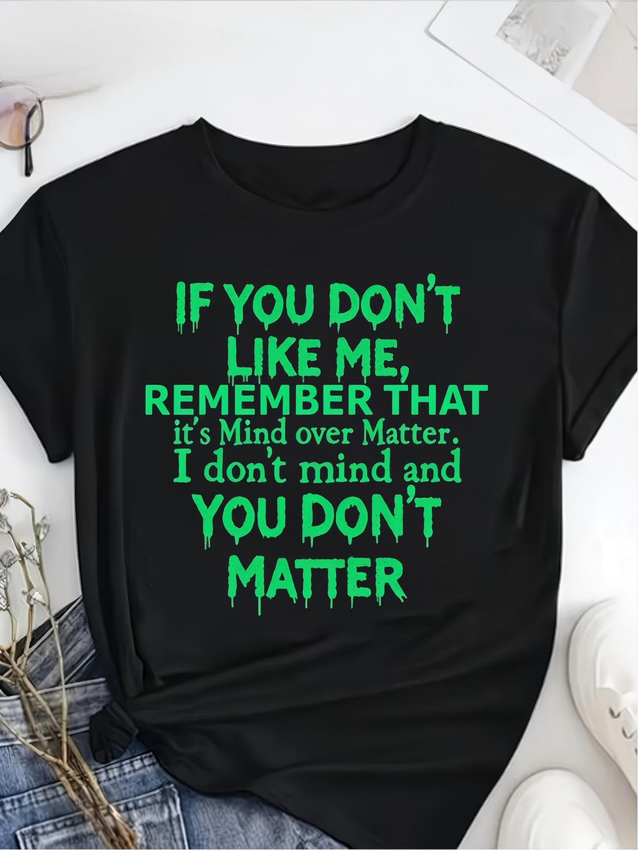 

Round Neck TShirt with a Bold StateUnisext Mind Over Matter Black Short Sleeve Top for Casual Fashion in Summer And Spring S